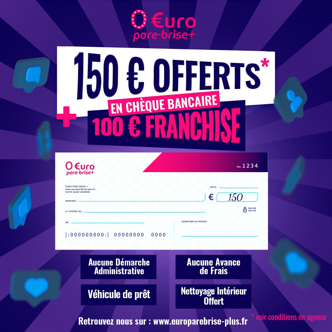 Offre spéciale EURO PARE BRISE+ Liévin