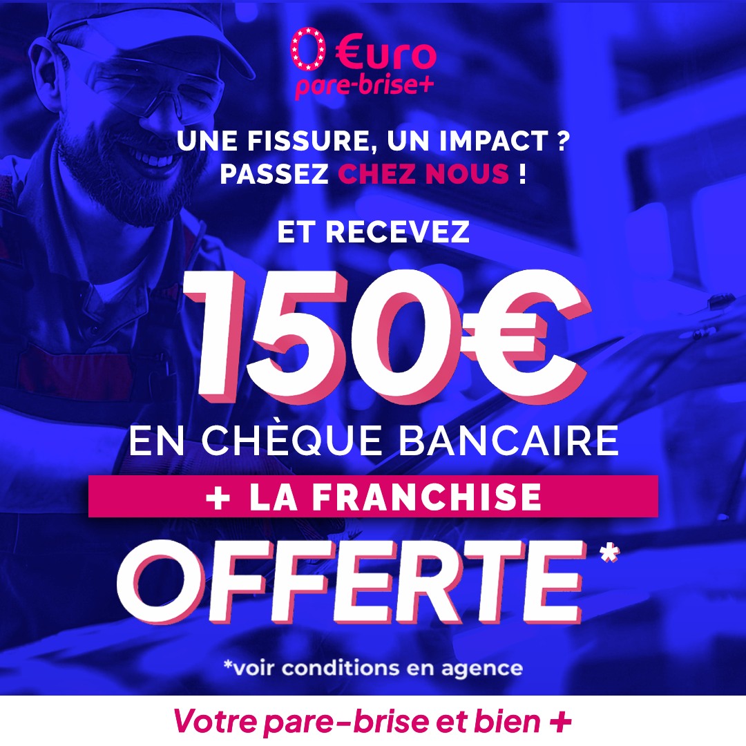 Offre spéciale EURO PARE BRISE+