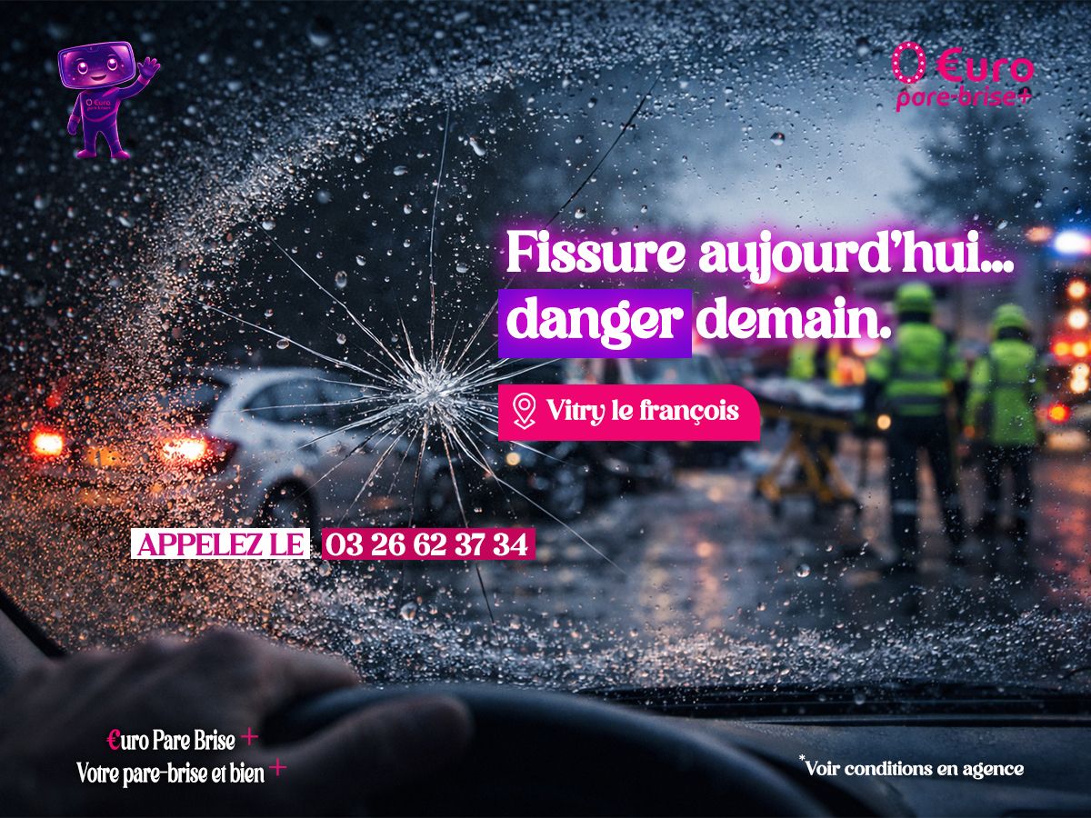 Offre spéciale EURO PARE BRISE+ Vitry-le-François
